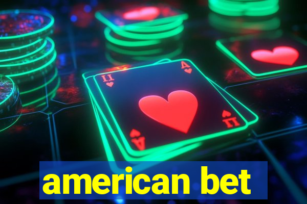 american bet