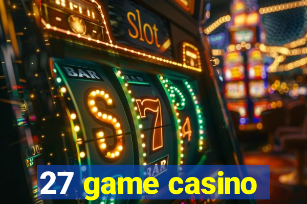 27 game casino