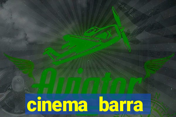 cinema barra shopping sul