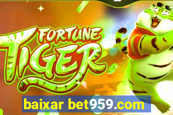 baixar bet959.com