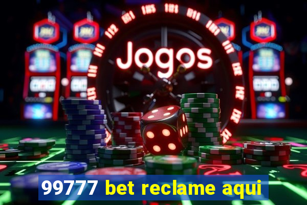 99777 bet reclame aqui