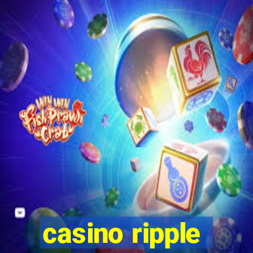 casino ripple