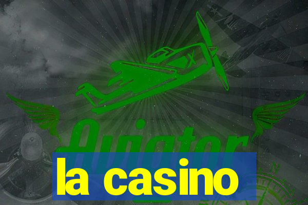 la casino