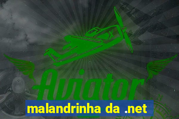 malandrinha da .net