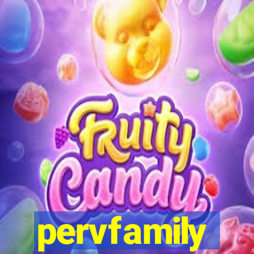 pervfamily