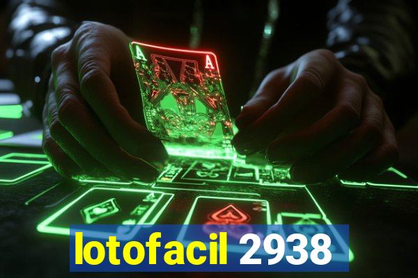 lotofacil 2938