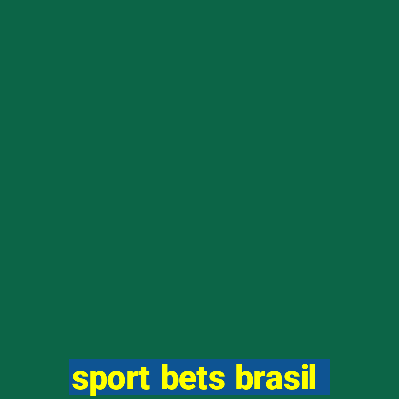 sport bets brasil