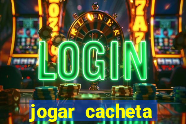 jogar cacheta online apostado