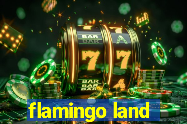 flamingo land