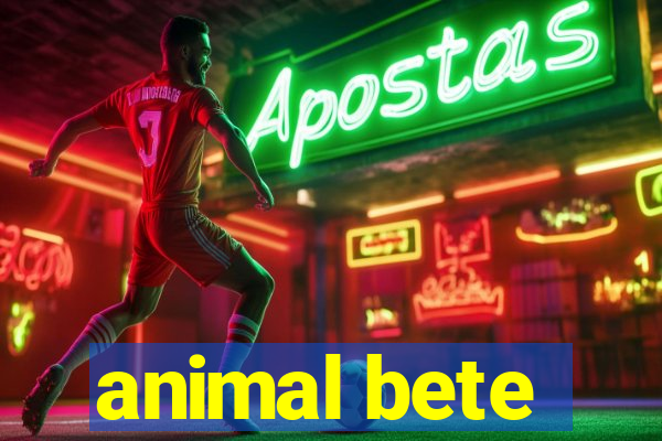 animal bete