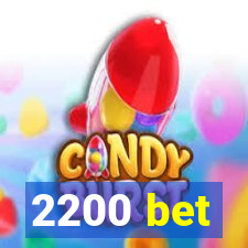 2200 bet