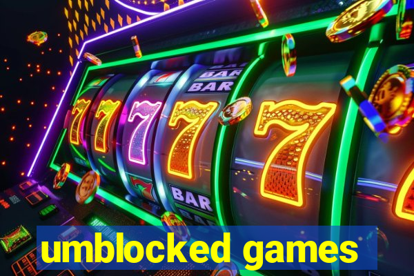 umblocked games