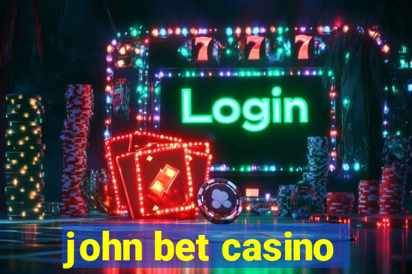 john bet casino