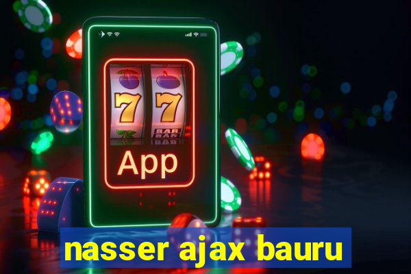 nasser ajax bauru