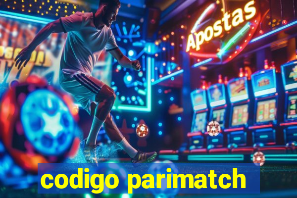 codigo parimatch