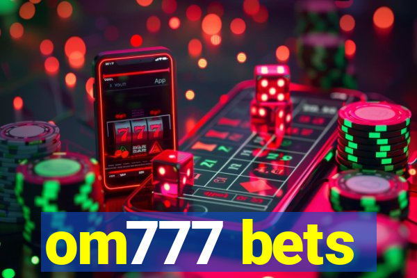 om777 bets