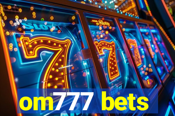 om777 bets