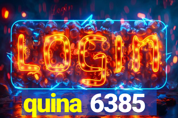 quina 6385