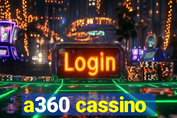 a360 cassino