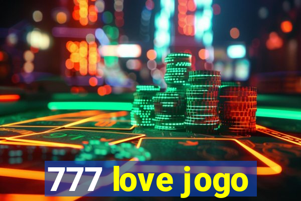 777 love jogo