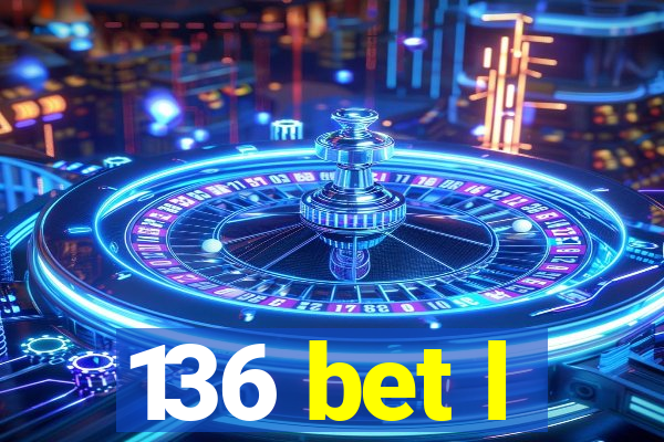 136 bet l