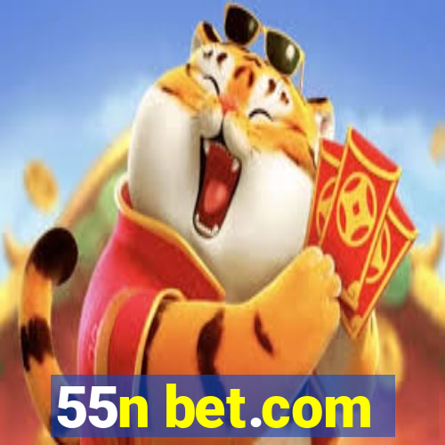 55n bet.com