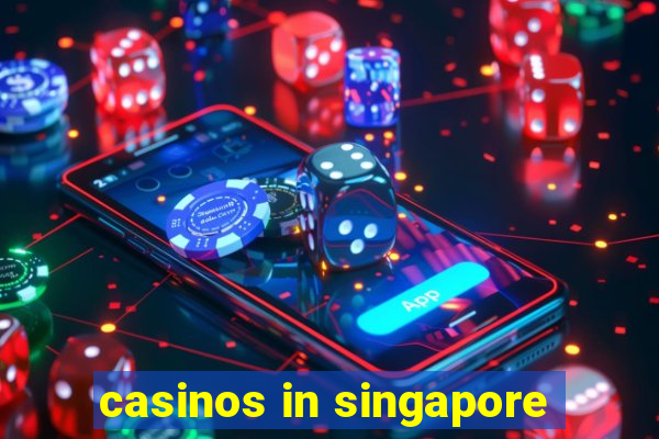 casinos in singapore