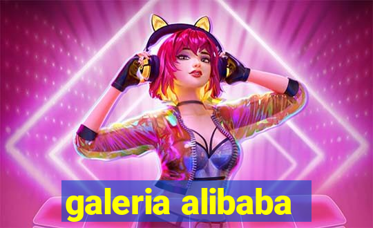 galeria alibaba