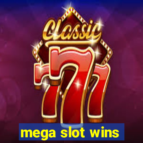 mega slot wins