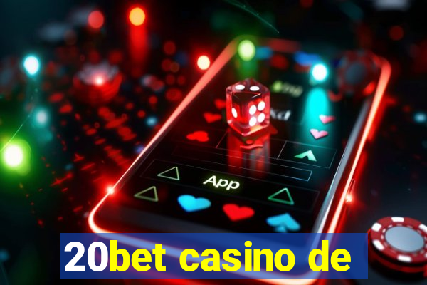 20bet casino de