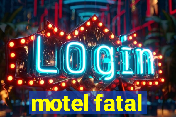 motel fatal