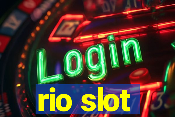 rio slot