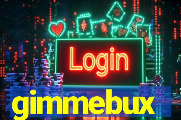 gimmebux