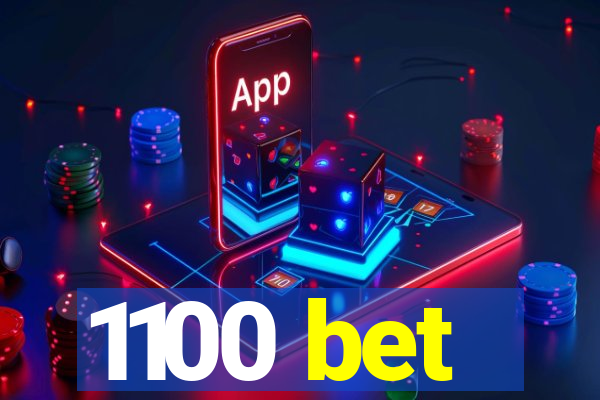 1100 bet