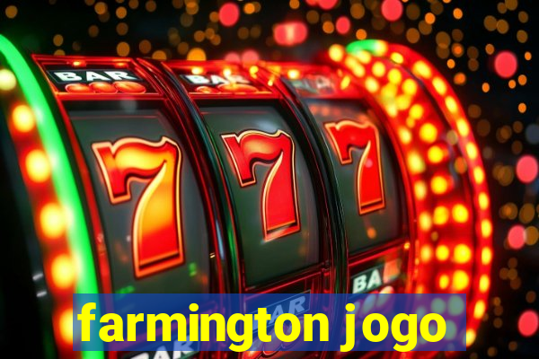 farmington jogo