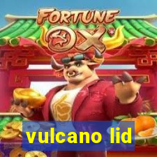 vulcano lid