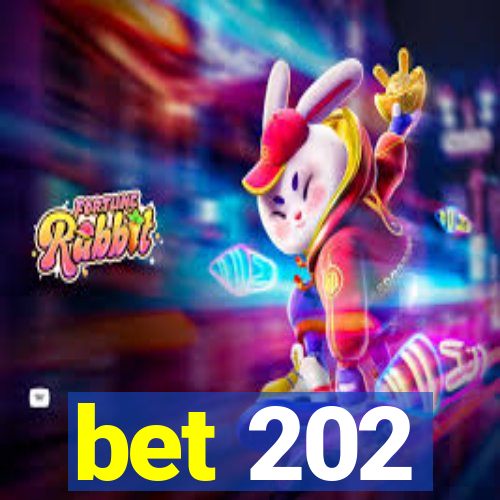 bet 202