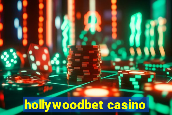 hollywoodbet casino