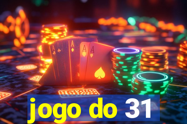 jogo do 31