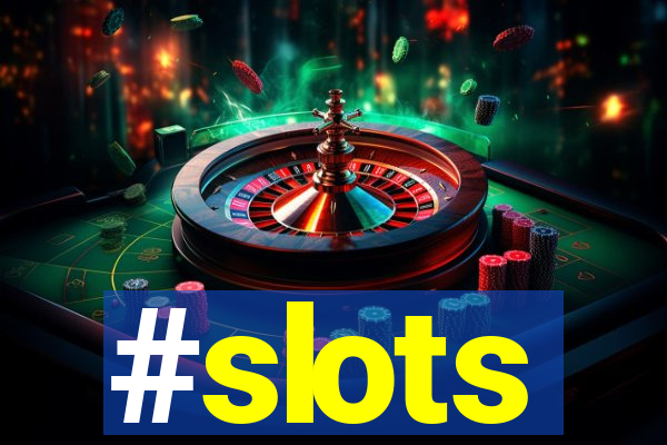 #slots