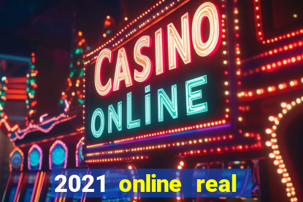 2021 online real money casinos