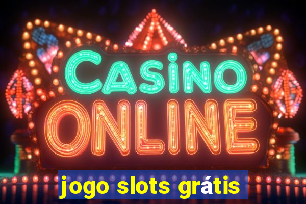 jogo slots grátis