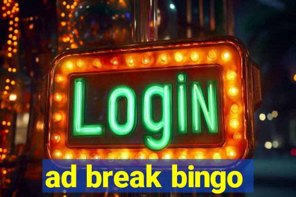 ad break bingo