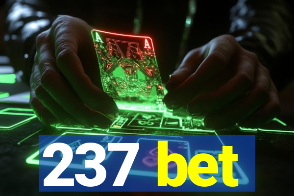 237 bet