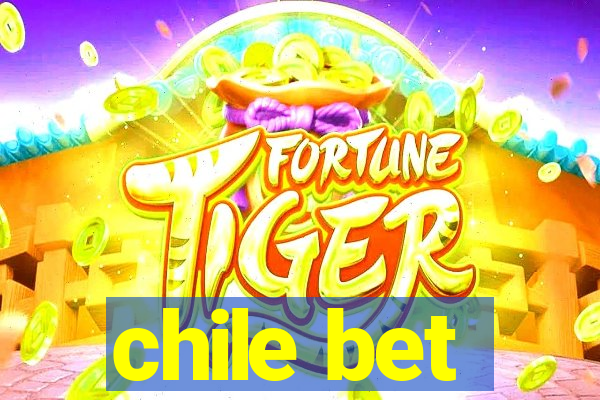 chile bet