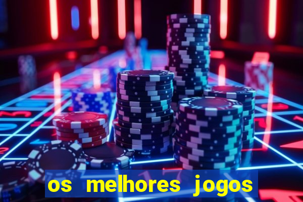 os melhores jogos de casino online