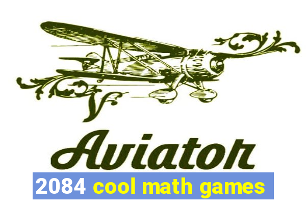 2084 cool math games