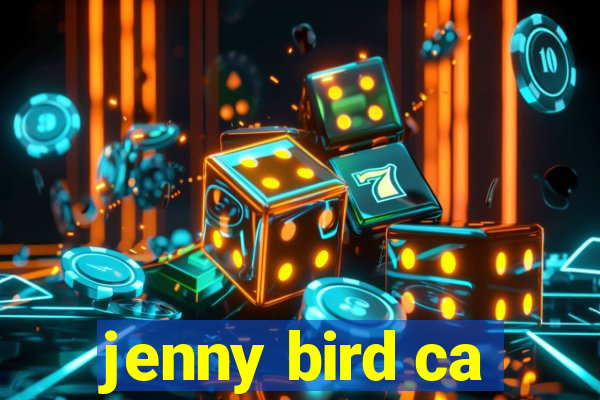 jenny bird ca