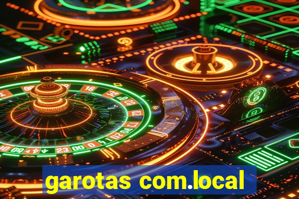 garotas com.local