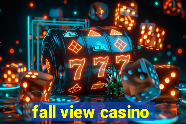 fall view casino